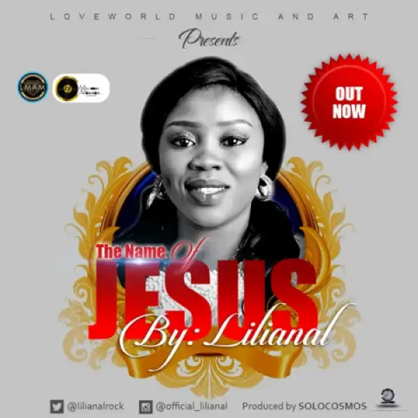 Lilianal - The Name of Jesus